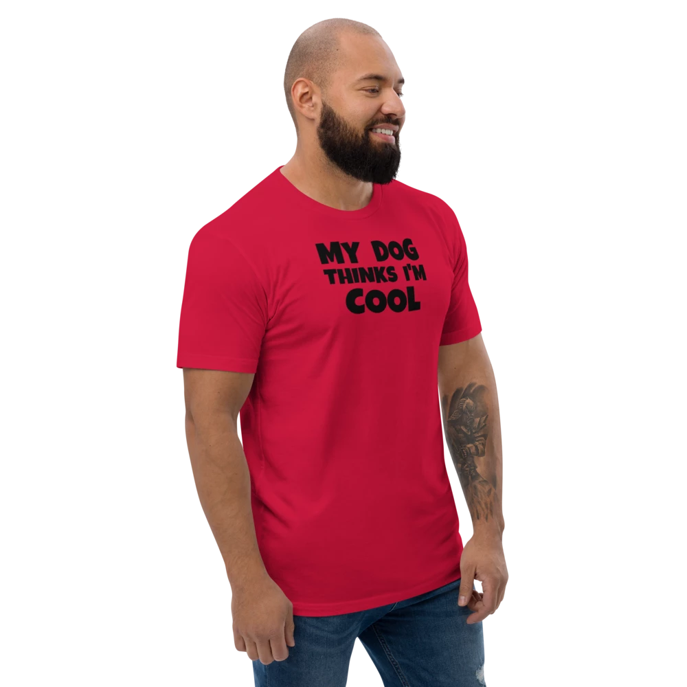 MY DOG Thinks I'm COOL Multi Colors Men's Fitted T-Shirt | Next Level 3600