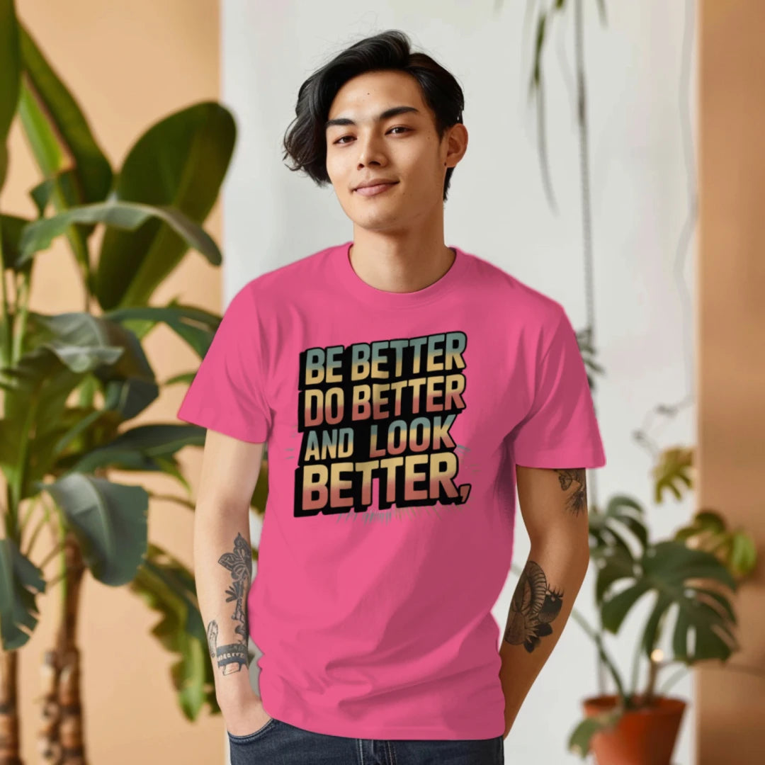 Be Better Do Better