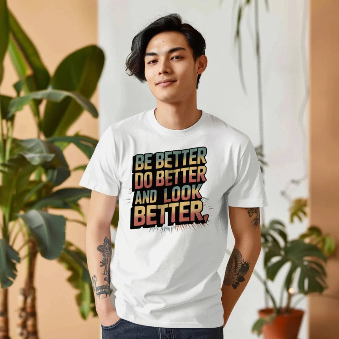 Be Better Do Better
