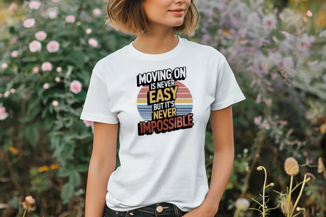 Moving On is Never Easy
