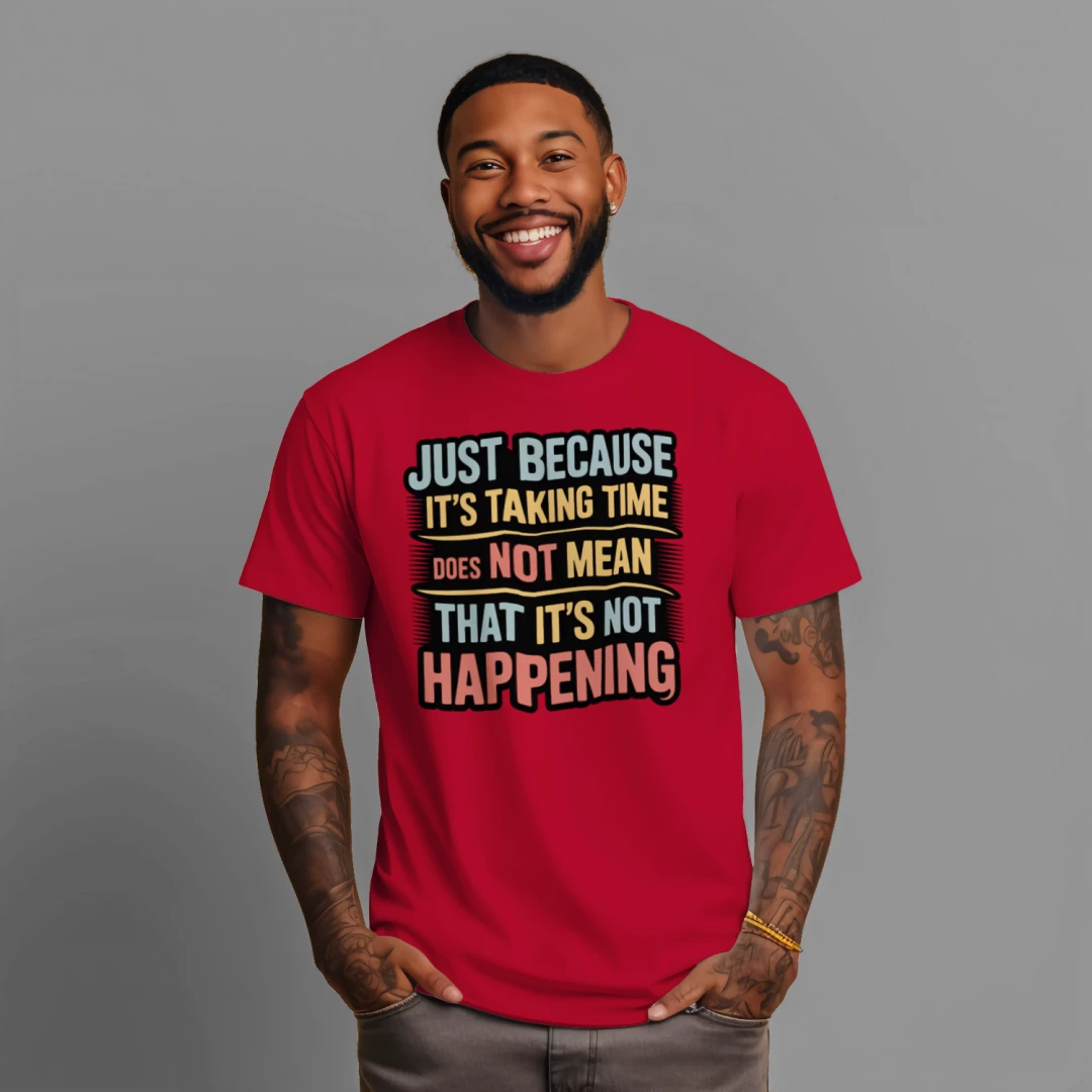 Just because its taking time