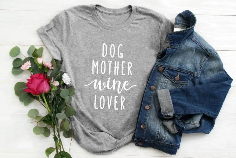 Dog Mother Wine Lover T-Shirt