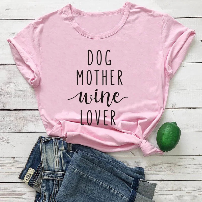 Dog Mother Wine Lover T-Shirt