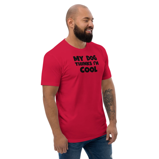 MY DOG Thinks I'm COOL Multi Colors Men's Fitted T-Shirt | Next Level 3600