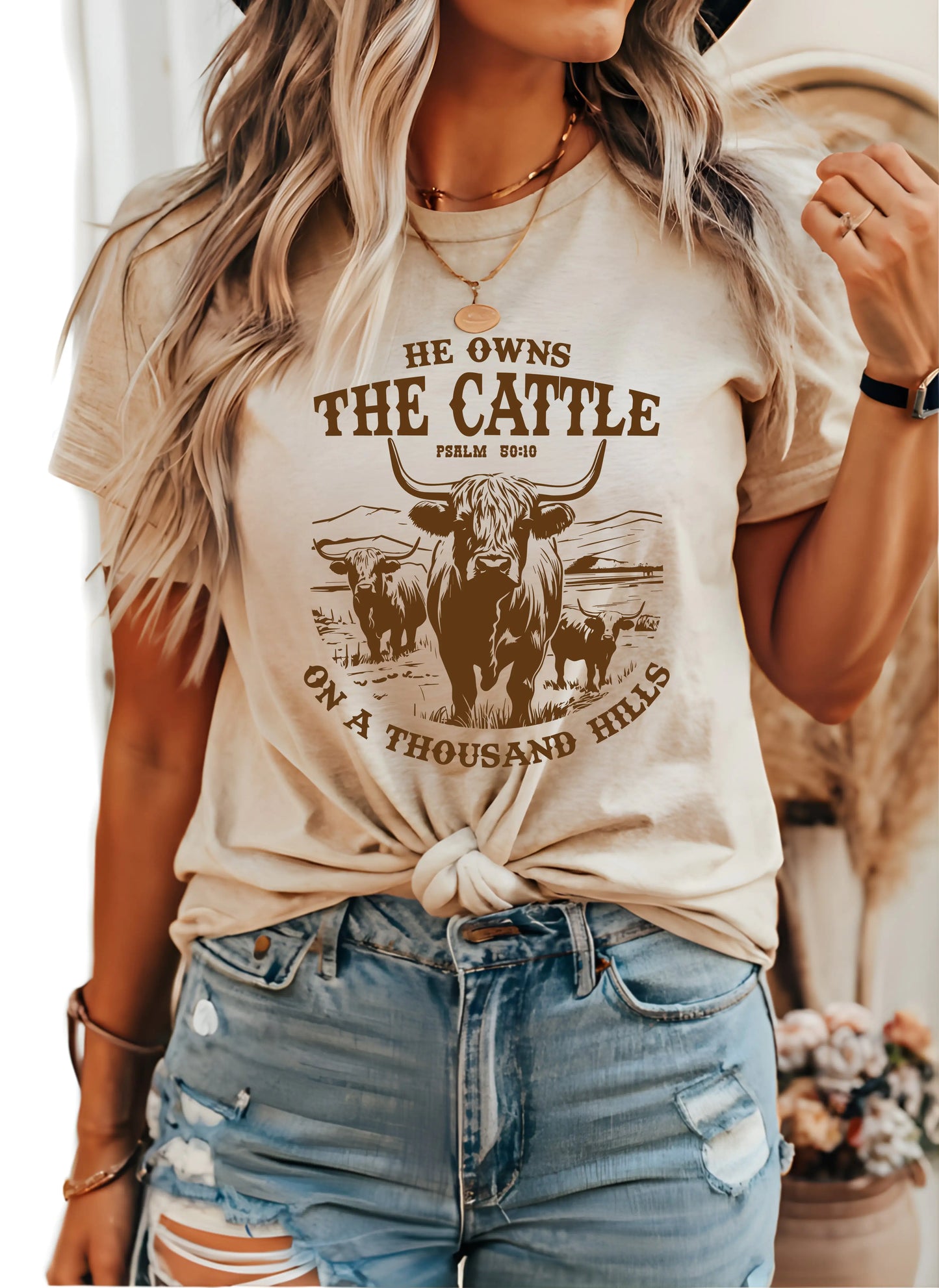 He Owns The Cattle On a Thousand Hills,Western Shirt,Country Shirt,Christian Shirt