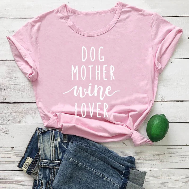 Dog Mother Wine Lover T-Shirt