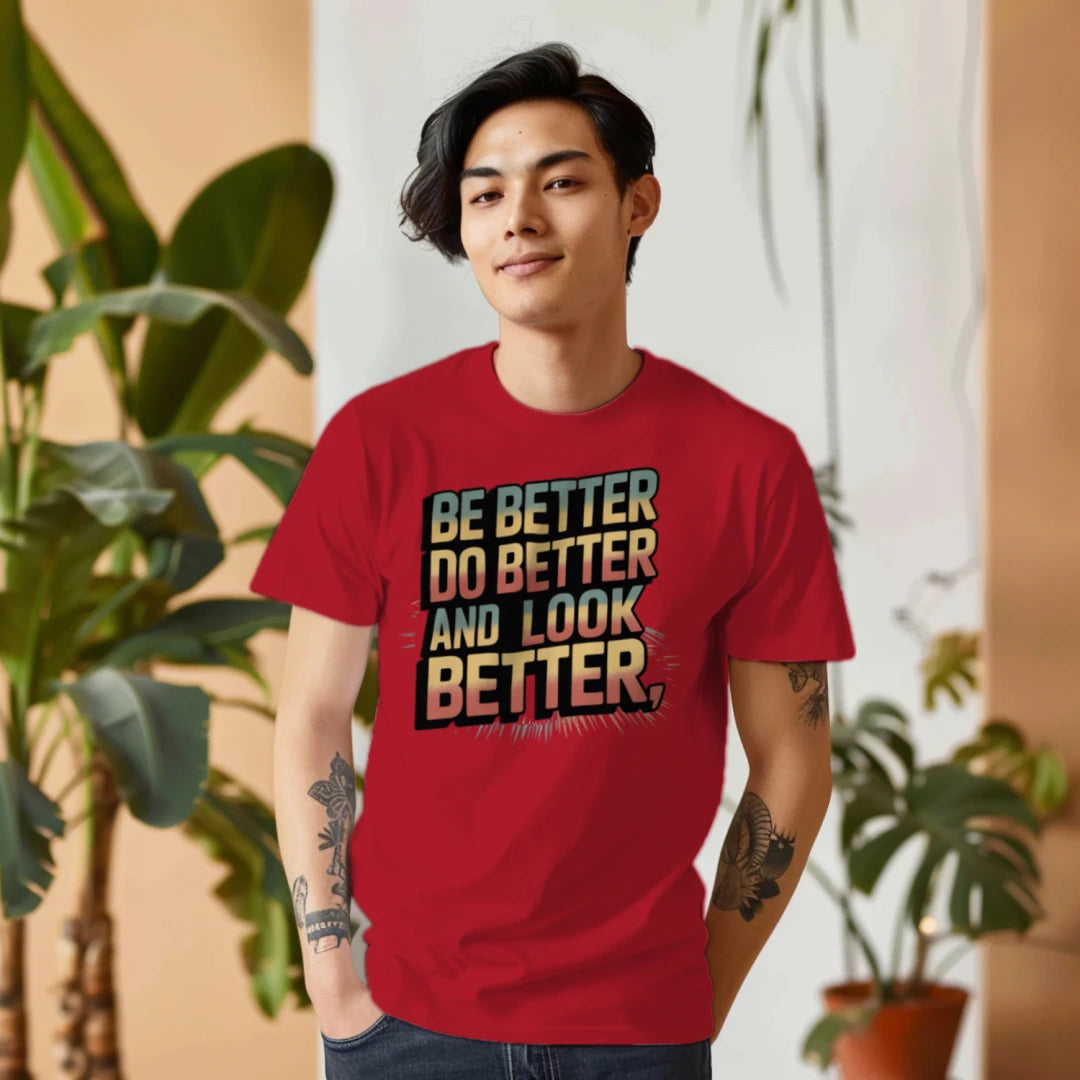 Be Better Do Better