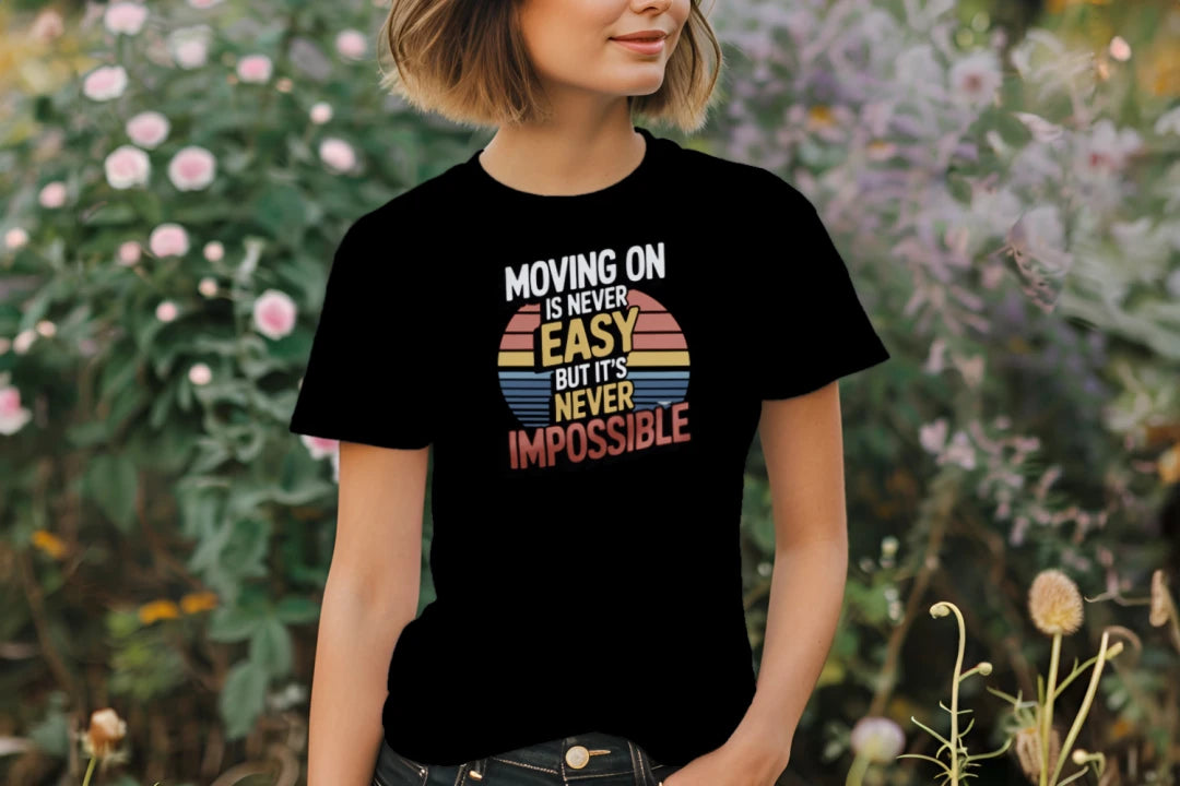 Moving On is Never Easy