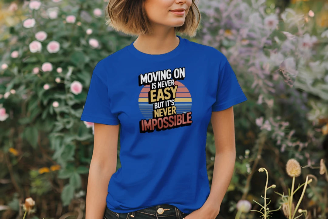 Moving On is Never Easy