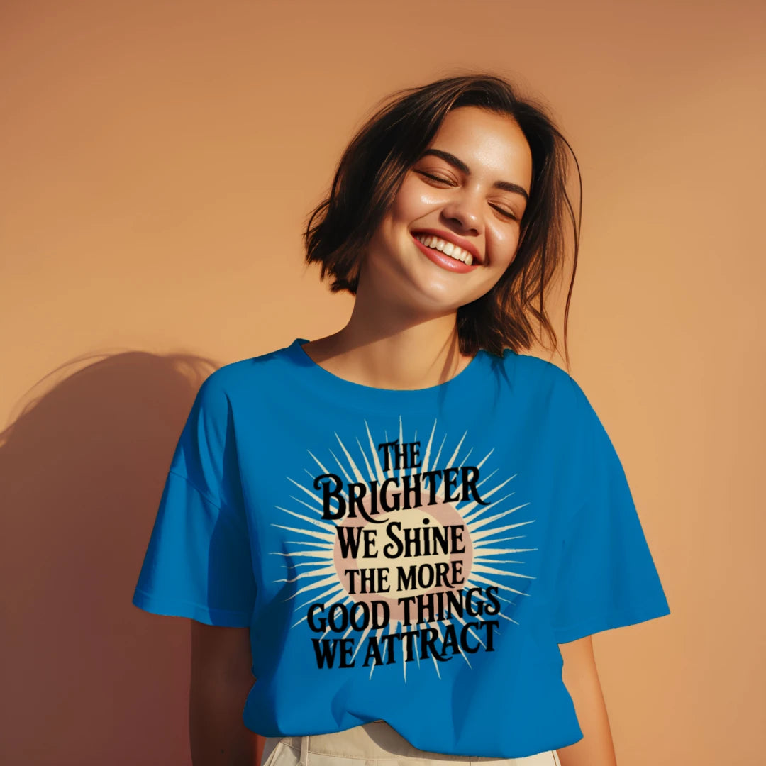 The Brighter We Shine