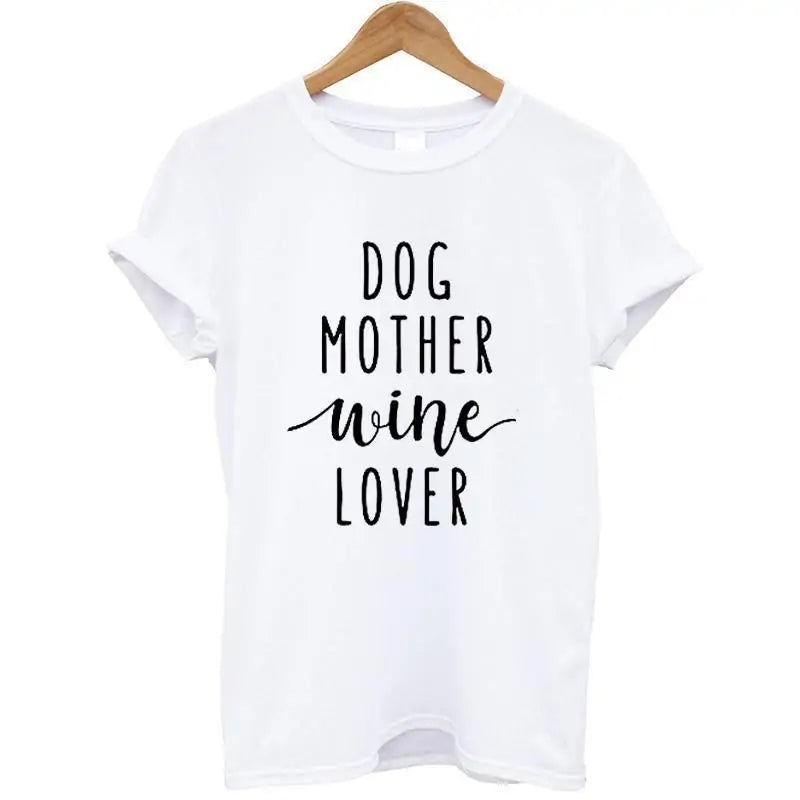 Dog Mother Wine Lover T-Shirt